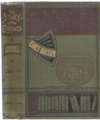 Alfred J. Church - The Story of the Nations - Early Britain