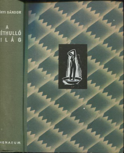 Szőnyi Sándor - Széthulló világ