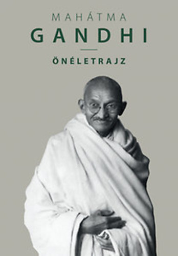 Mhandsz Karamcsand Gndh - nletrajz - Gandhi