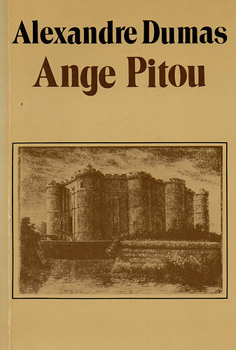 Alexandre Dumas - Ange Pitou I.