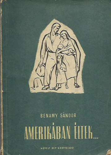 Benamy S�ndor - Amerik�ban �ltek...