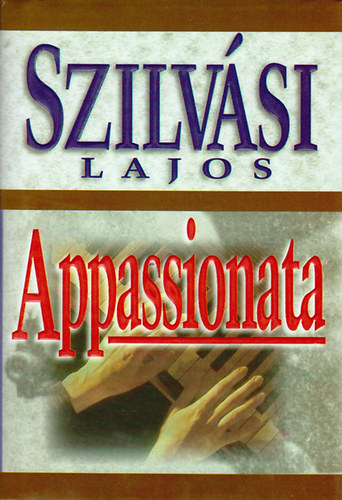 Szilv�si Lajos - Appassionata