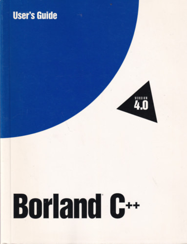 Borland C++  Version 4.0 - User's Guide