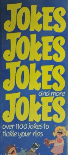 Jokes, jokes, jokes and more jokes
