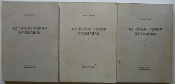 Hunya Dniel - Az isteni fpap nyomban I-III.