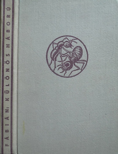 Fábián Gyula - Különös háború