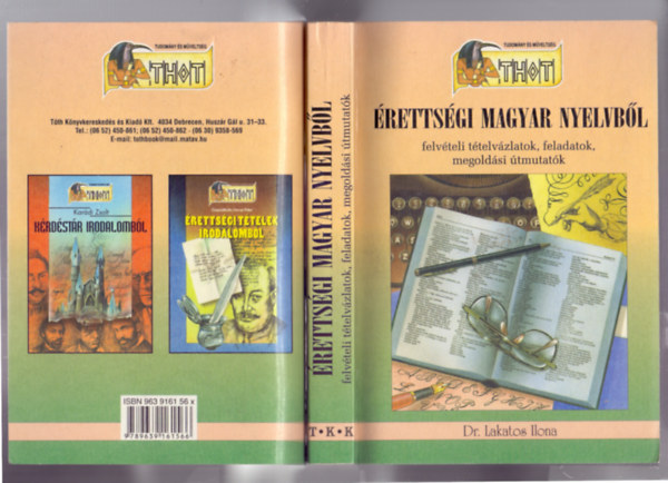 Dr. Lakatos Ilona - rettsgi magyar nyelvbl (felvteli ttelvzlatok, feladatok, megoldsi tmutatk)