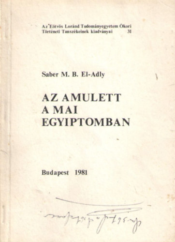 Saber M. B. El-Adly - Amulett a mai Egyiptomban