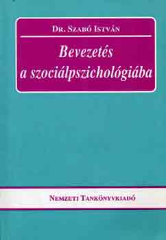 Dr. Szab� Istv�n - Bevezet�s a szoci�lpszichol�gi�ba