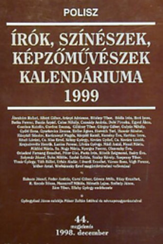 Szondi Gyrgy Bognr Antal Kovcs Ildik - rk, sznszek, kpzmvszek kalendriuma 1999