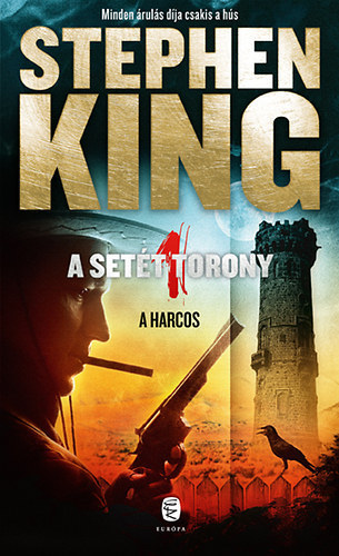 Stephen King - A harcos / A set�t torony I./