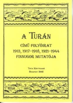 A Turán című folyóirat 1913, 1917-1918, 1921-1944 finnugor mutatója