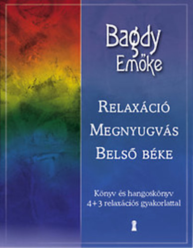 Bagdy Em�ke - relax�ci� megnyugv�s bels� b�ke (CD -vel)