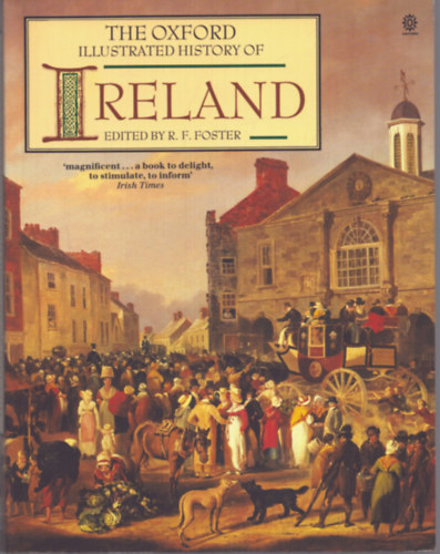 R.F. Foster - The Oxford illustrated history of Ireland