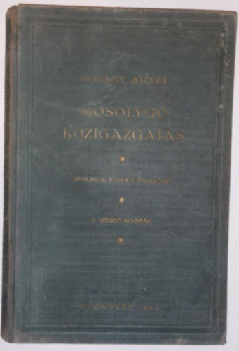 Pogány József - Mosolygó közigazgatás