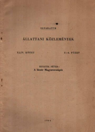 Beretzk Pter - A lcsr Magyarorszgon. - llattani kzlemnyek XLIV. ktet.