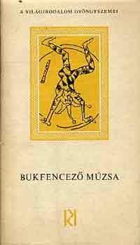 Tótfalusi István (Válogatta) - Bukfencező múzsa (A világirodalom gyönygyszemei)