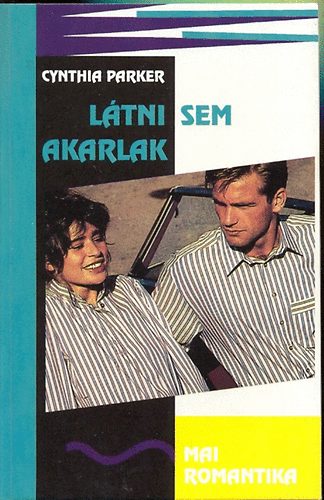 Cynthia Parker - L�tni sem akarlak!