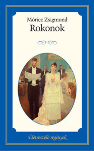 M�ricz Zsigmond - Rokonok