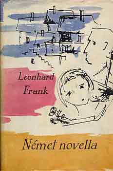 Leonhard Frank - Német novella