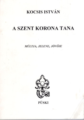 Kocsis Istv�n - A Szent Korona tana