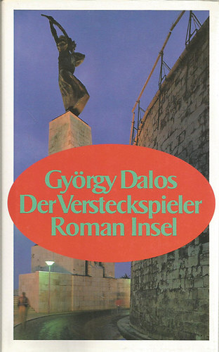 Gy�rgy Dalos - Der Versteckspieler