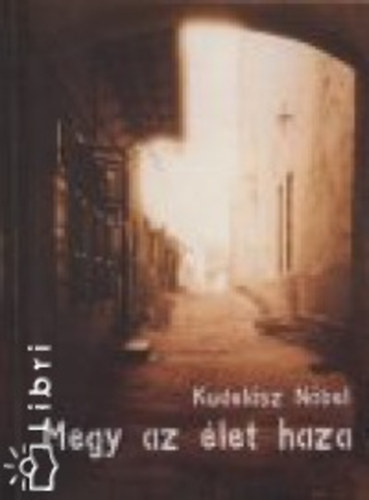 Kudel�sz N�bel  (szerk.) - Megy az �let haza