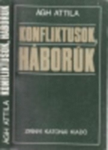 gh Attila - Konfliktusok, hbork