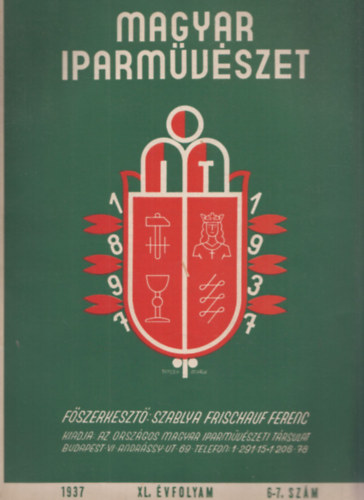 Szablya-Frischauf Ferenc  (fszerk.) - Magyar Iparmvszet 1937/6-7. szm (XL. vfolyam)