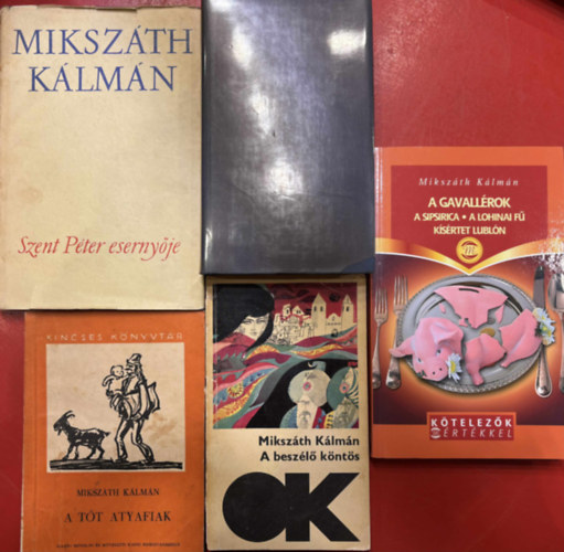 Miksz�th K�lm�n - Miksz�th K�lm�n 10 t�rt�net (5 db k�nyv)  (A besz�l� k�nt�s, K�l�n�s h�zass�g - A Noszty-fi� esete T�th Marival - A fekete v�ros, A gavall�rok - A sipsirica - A lohinai f� - K�s�rtet Lubl�ban, Szent P�ter eserny�je,