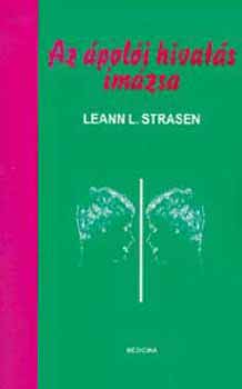 Leann L. Strasen - Az poli hivats imzsa