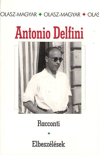 Antonio Delfini - Racconti-Elbeszélések