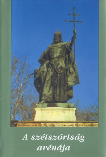 D�vid-Veress  (szerk.) - A sz�tsz�rts�g ar�n�ja