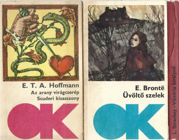 3 db Olcs Knyvtr. E.T.A. Hoffmann: Az arany virgcserp - Scuderi kisasszony, E. Bronte: vlt szelek, L.Strachey: Viktria kirlyn