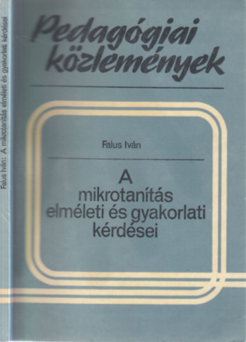 Falus Iv�n - A mikrotan�t�s elm�leti �s gyakorlati k�rd�sei