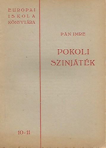 Pán Imre - Pokoli színjáték