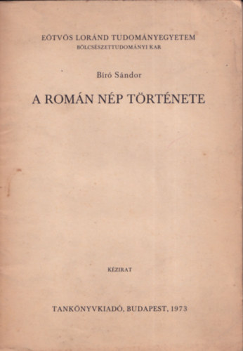 B�r� S�ndor - A rom�n n�p t�rt�nete