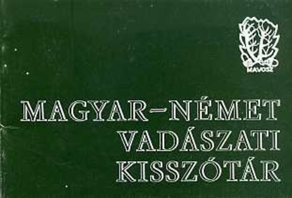 Magyar-n�met vad�szati kissz�t�r