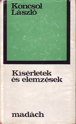 Koncsol L�szl� - K�s�rletek �s elemz�sek