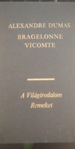 Alexandre Dumas - Bragelonne vicomte IV.