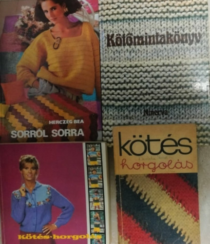 4 db k�zimunka: K�t�mintak�nyv+ K�t�s-horgol�s + Sorr�l sorra + K�t�s horgol�s
