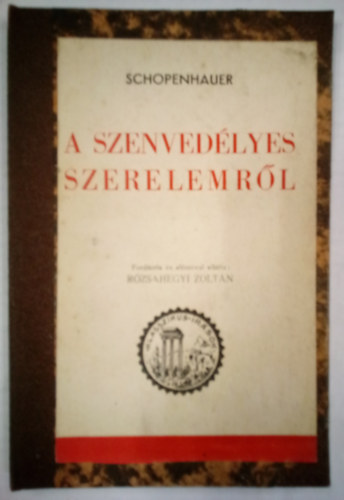Arthur Schopenhauer - A szenvedlyes szerelemrl