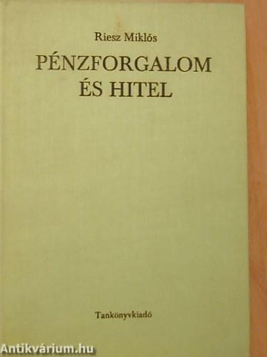 Riesz Mikls - Pnzforgalom s hitel