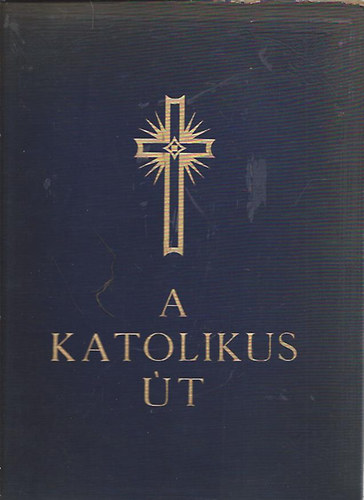 Possonyi L�szl� - A katolikus �t