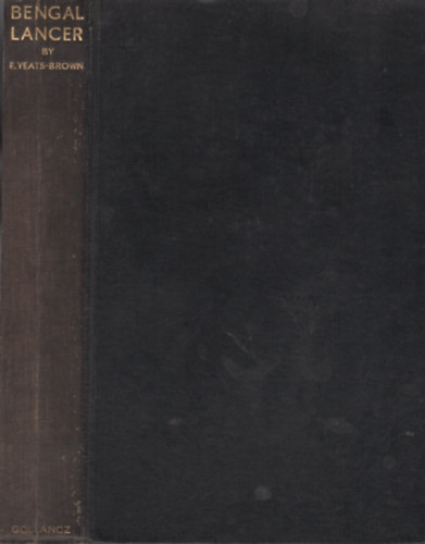 F. Yeats-Brown - Bengal Lancer