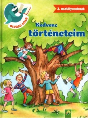 Kedvenc trtneteim - 3. osztlyosoknak (Olvas fka)