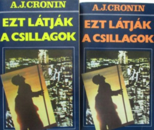 A. J. Cronin - Ezt l�tj�k a csillagok I-II.