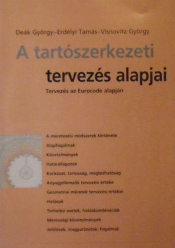 Erdlyi Tams, Visnovitz Gyrgy Dek Gyrgy - A tartszerkezeti tervezs alapjai (Tervezs az Eurocode alapjn)