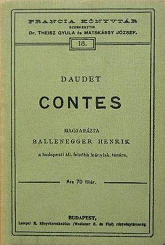 Alphonse Daudet - Contes (Magyarázta Ballenegger Henrik)