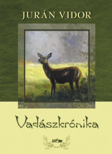 Jur�n Vidor - Vad�szkr�nika - Egy �reg vad�sz napl�j�b�l